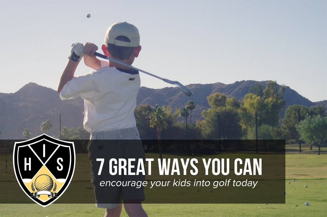 Kids Into Golf: 7 Great Ways You Can Encourage Them Today