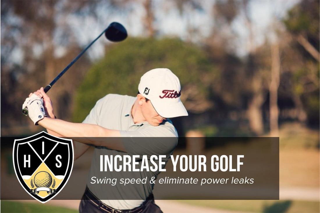 How To Increase Your Golf Swing Speed: Eliminate Your Power Leaks