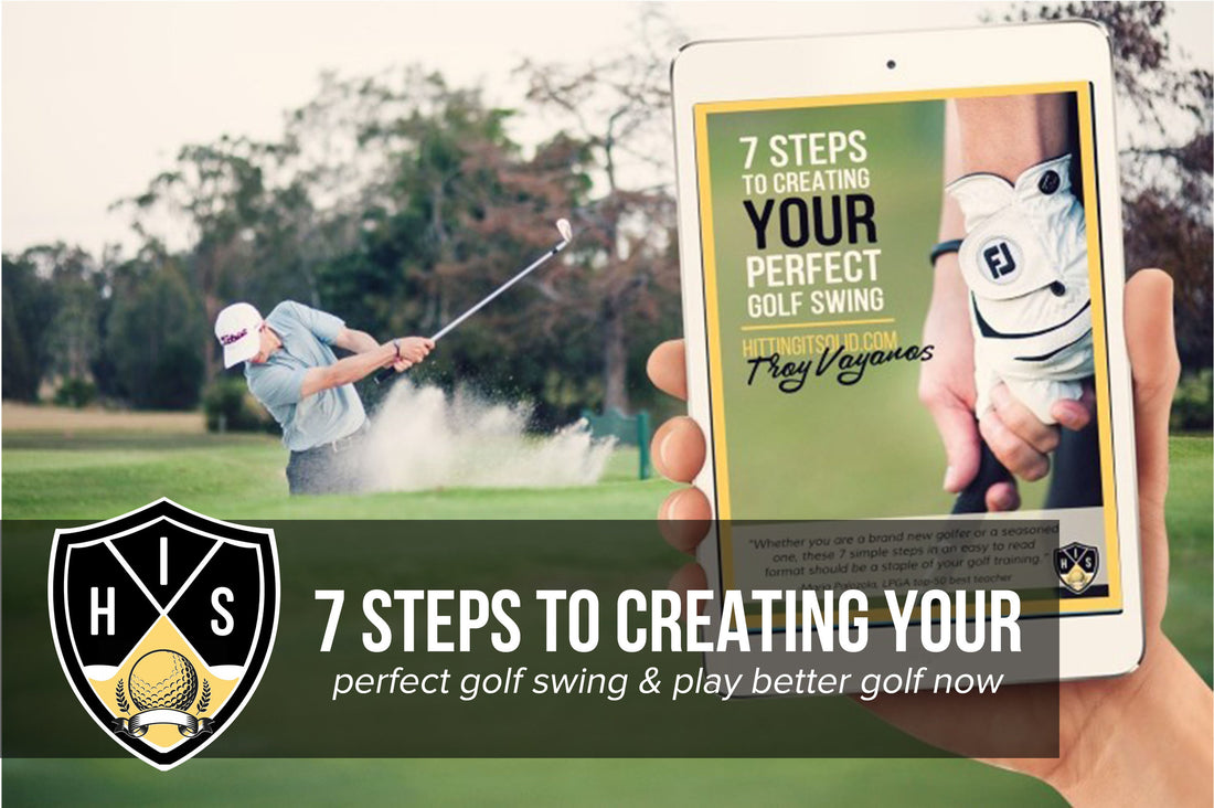 Play Better Golf: The 7 Key Golf Swing Steps You Must Know